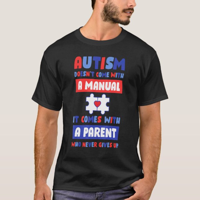 Camiseta O Autismo Não Vem Com Um Manual (Frente)