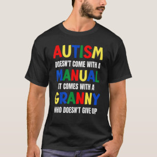 Camiseta O Autismo Não Vem Com Um Manual Vem Com Um