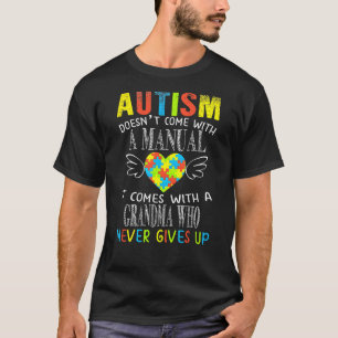 Camiseta O Autismo Não Vem Com Um Manual Vovó Autismo M