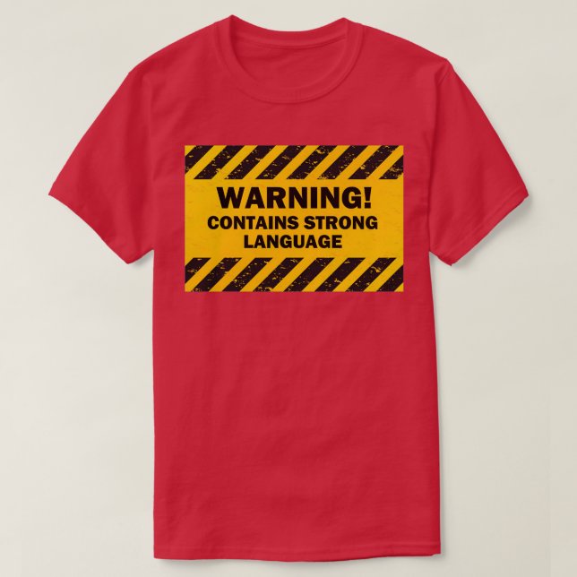 Camiseta O Aviso Contém Um Idioma Forte (Frente do Design)