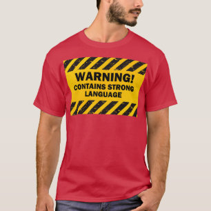 Camiseta O Aviso Contém Um Idioma Forte