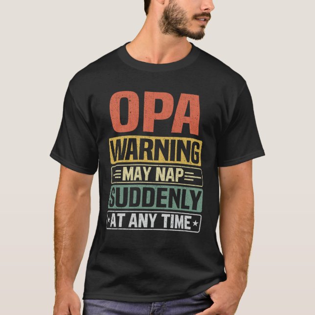 Camiseta O aviso do Opa pode dormir repentinamente a qualqu (Frente)