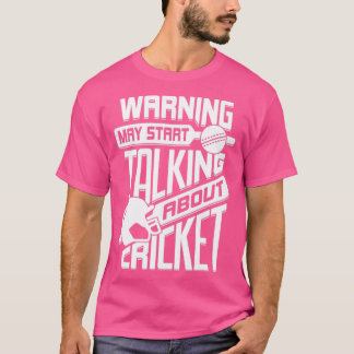 Camiseta O Aviso Pode Começar A Falar Sobre O Cricket
