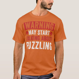 Camiseta O Aviso Pode Começar A Falar Sobre O Enigma Puz