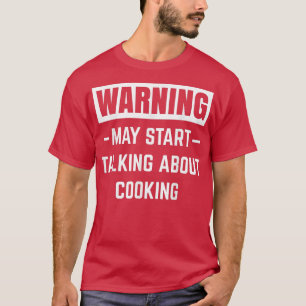 Camiseta O Aviso Pode Começar A Falar Sobre O Kit De Baking