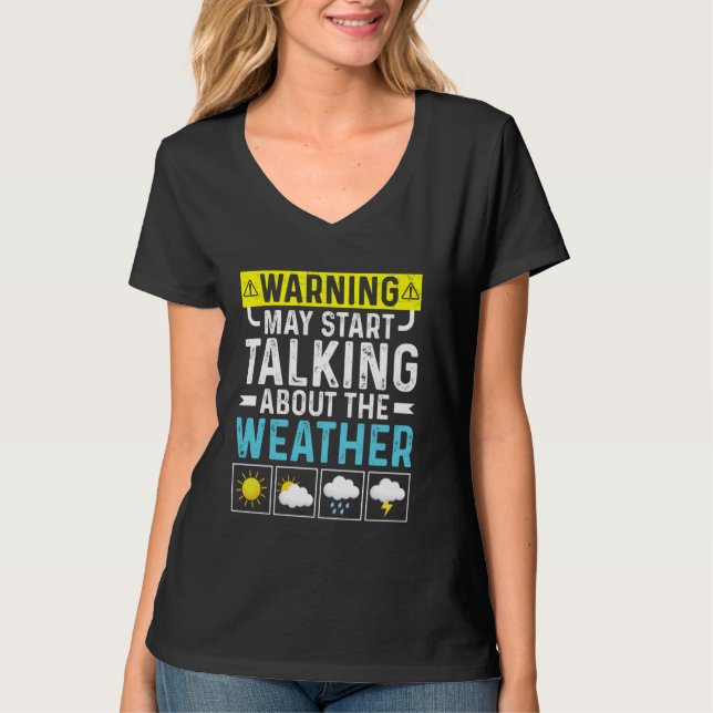 Camiseta O Aviso Pode Começar A Falar Sobre O Meteo De Prev (Frente)