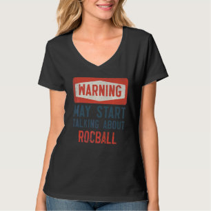 Camiseta O Aviso Pode Começar A Falar Sobre O Rocball Playe
