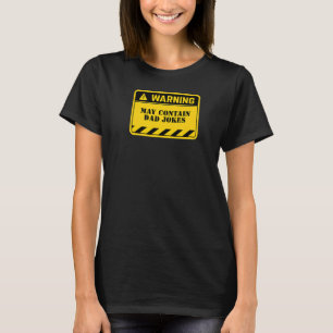 Camiseta O Aviso Pode Conter O Pai Piadas Funny Bad Piada T