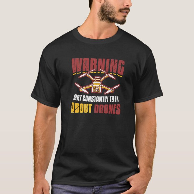 Camiseta O Aviso Pode Falar Constantemente Sobre Drones Pil (Frente)