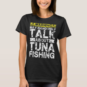 Camiseta O Aviso Pode Falar De Pesca De Atum