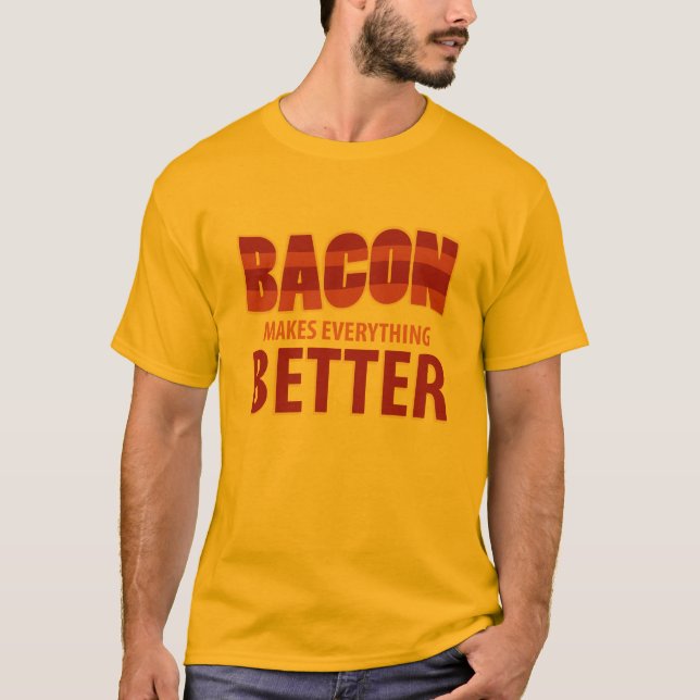 Camiseta O bacon faz tudo melhor (Frente)
