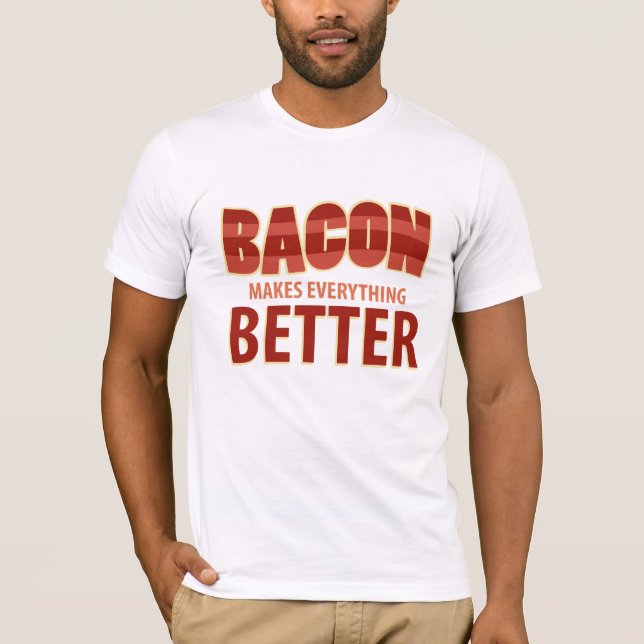 Camiseta O bacon faz tudo melhor (Frente)