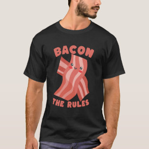 Camiseta O bacon manda Humor de Amante de Comida de Desenho