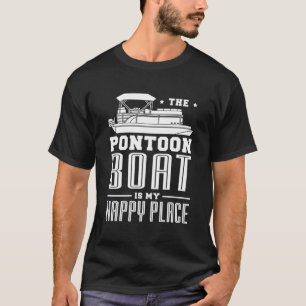 Camiseta O Barco De Pontoon É O Meu Lugar Feliz, Presente P