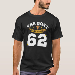 Camiseta O Bode Acaba de Completar 62 Aniversário de 62 ano