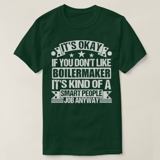 Camiseta O Boilermaker amava Tudo Bem Se Você Gosta De Boil (Frente do Design)