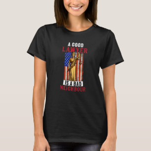Camiseta O Bom Advogado É Um Advogado De Direito De Bairro