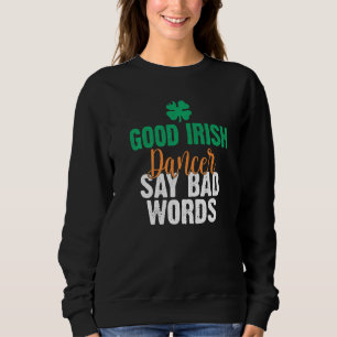 Camiseta O bom bailarino irlandês diz palavras ruins e danç