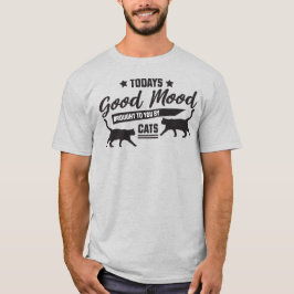 Camiseta O bom humor de hoje trazido a você por Cats T-Shir