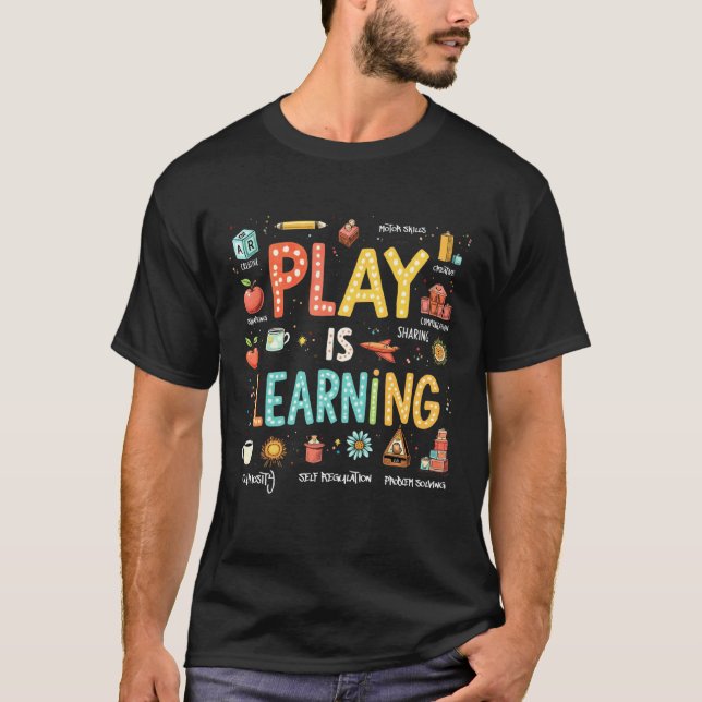 Camiseta O Brincar é Aprender Professor Educacional (Frente)