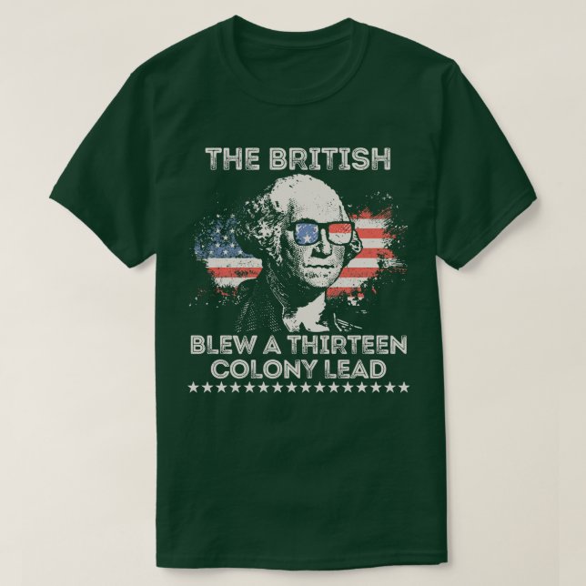 Camiseta O britânico explodiu uma colônia de 13 líderes 2 (Frente do Design)
