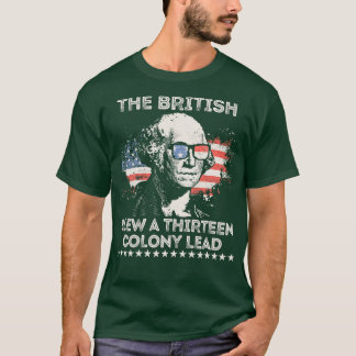 Camiseta O britânico explodiu uma colônia de 13 líderes 2