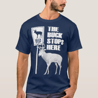 Camiseta O Buck Pára Aqui Engraçada Citação