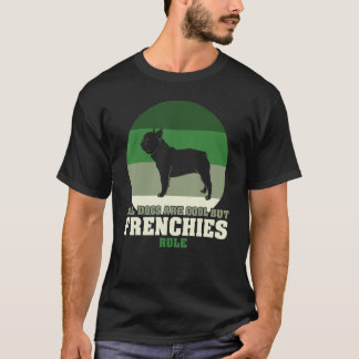 Camiseta O Bulldog Francês Todos Os Cães São Legal, Mas Os
