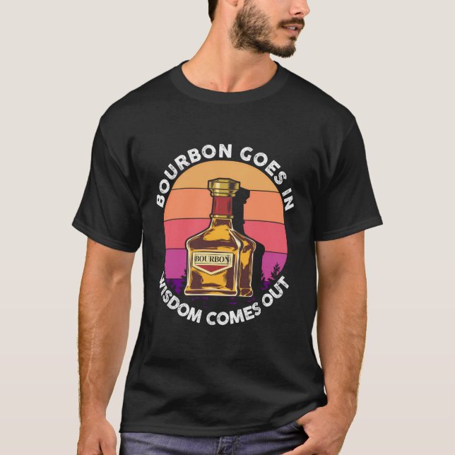 Camiseta O Burbon Engraçado Sai Na Sabedoria Sai De Um Scot (Frente)