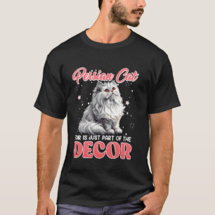 Camiseta O CABELo DO GATO PERSA FAZ PARTE DO DECOR Humor