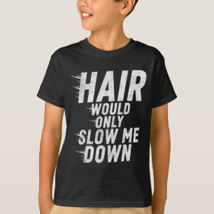 Camiseta O Cabelo Só Iria Diminuir o Humor Careca Vintage D