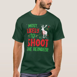 Camiseta O Caçador Mais Provável Para Atirar Na Rebelde Ugl