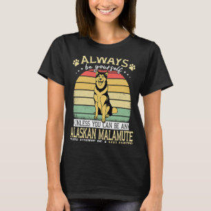 Camiseta O Cachorro Do Alaska Sempre Seja Seu Retro Alaskan