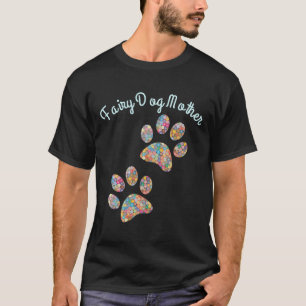 Camiseta O Cachorro Engraçado Adorta A Fada Mãe