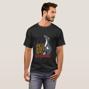 Camiseta O Cachorro Engraçado é melhor com um Greyhound