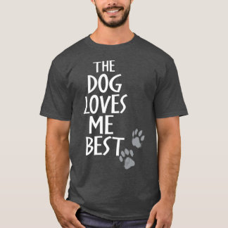 Camiseta O Cachorro Me Ama O Melhor Cachorro Engraçado Que