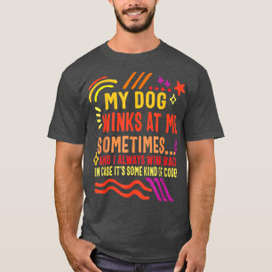 Camiseta O Cachorro Prendeu Os Meus Piscar os olhos De Cach