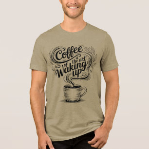 Camiseta O café é a arte de acordar