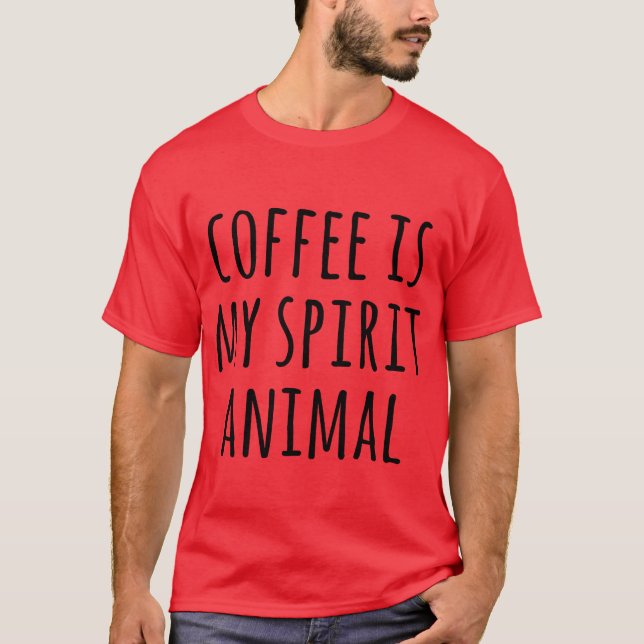 Camiseta O CAFÉ É MEU ANIMAL ESPÍRITO presente (Frente)