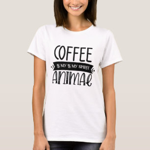 Camiseta O Café é Meu Espírito Animal