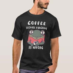 Camiseta O Café É Um Café Icido Espresso De Sapo Errado
