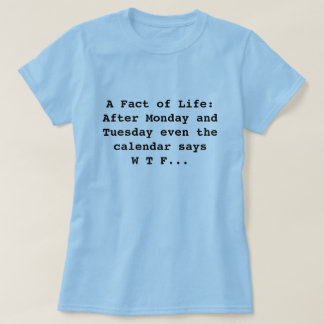 Camiseta O calendário diz WTF