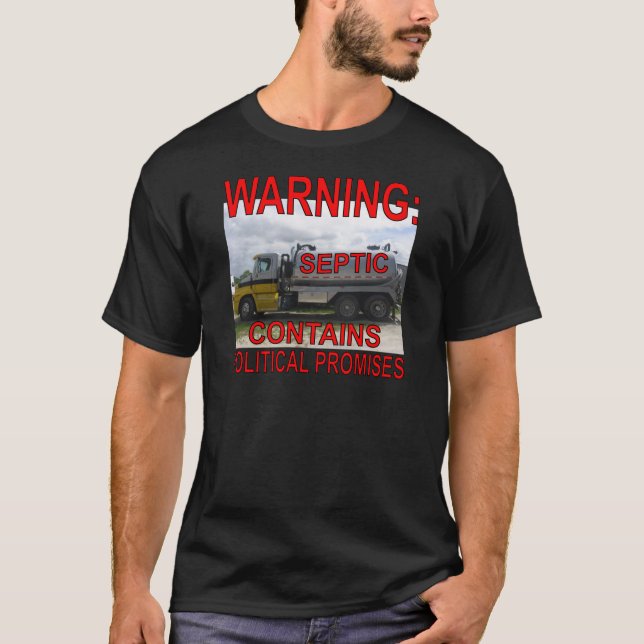 Camiseta O Caminhão Séptico Contém Promessas Políticas (Frente)
