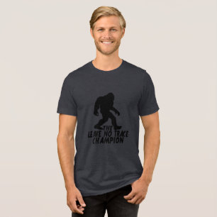 Camiseta O Campeão do Leave No Trace Bigfoot Engraçado
