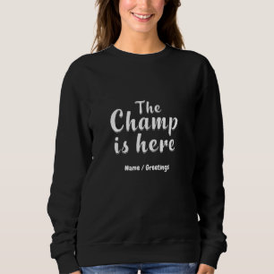 Camiseta O campeão está aqui, futebol e esporte fantasia