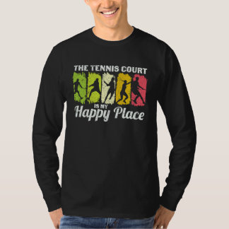 Camiseta O Campo de Tênis É Meu Lugar Feliz   Jogador de Tê