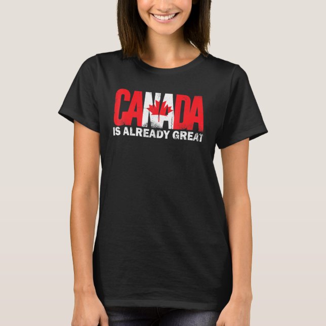 Camiseta O Canadá Já É Ótimo Orgulho do Dia do Canadá (Frente)
