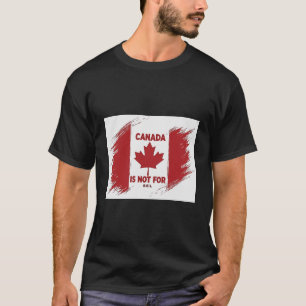 Camiseta O Canadá não é para venda