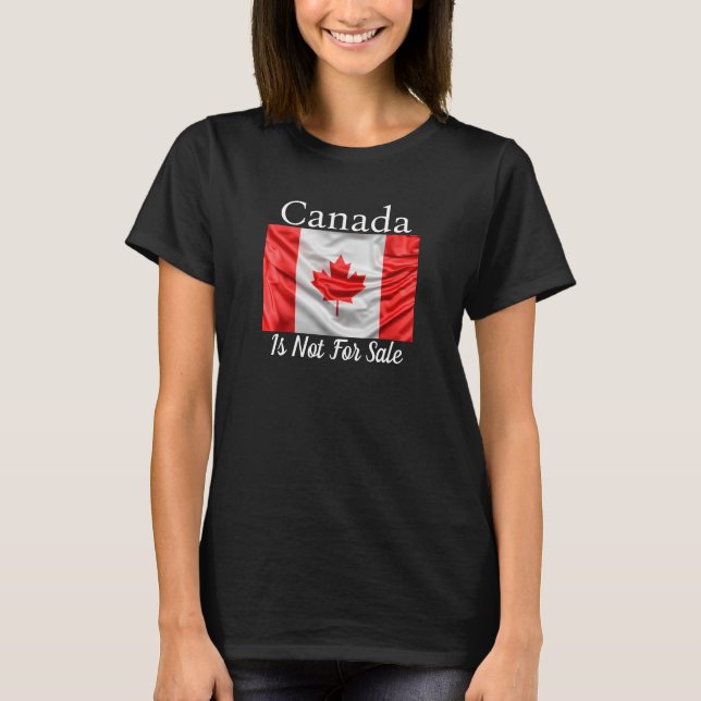 Camiseta O Canadá Não Está À Venda (Frente)