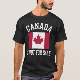 Camiseta O Canadá Não Está À Venda - Bandeira Canadense